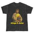 Christ and Minye Unisex Shirt  Minye Shirt, Funny Parody Shirt, Christ Parody Hilarious TShirt, Fashion Cotton, Full Colors, Full Sizes