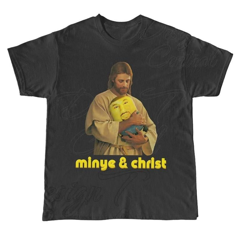 Christ and Minye Unisex Shirt  Minye Shirt, Funny Parody Shirt, Christ Parody Hilarious TShirt, Fashion Cotton, Full Colors, Full Sizes