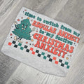Christmas Anxiety Funny Graphic Tee or Sweatshirt Comfy Loose