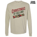 Christmas Is Calling Long Sleeve Comfort Colors T-Shirt 'NLB'