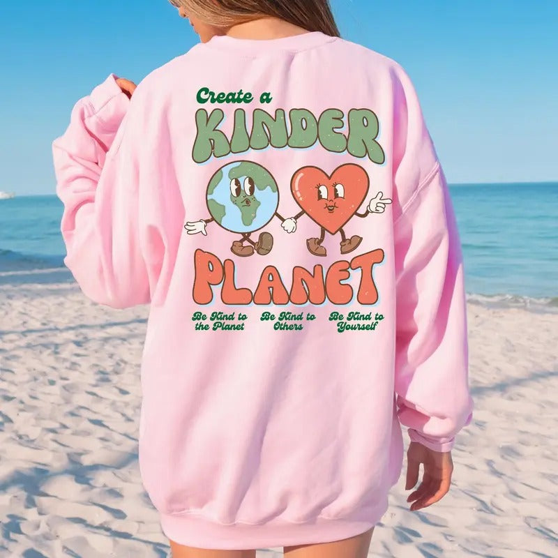 Create A Kinder Planet Hoodie Oversized Trendy Tumblr tshirt