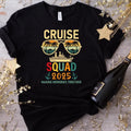Cruise Squad Shirts, Family Cruise Tee, Family Trip 2025, Family Cruise Tee, Friends Cruise Shirts, Family Matching Shirt,Cruise Squad Shirt