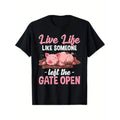 Cute Pigs Live Life Like Someone Left The Gate Open Farmer T-Shirt, Street Style Short Sleeve Tee, Comfort Fit Men's Tee, Crew Neck Tee, Ultra Soft made in usa