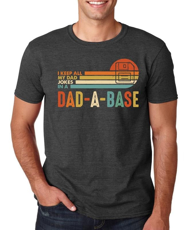 Dad A Base Shirt Fathers Day Shirt Dad Jokes Shirt Daddy Shirt Father's Day I Keep All My Dad Jokes In Dad A Base Shirt Funny Dad Tee TK43GN