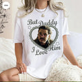 Daddy Joel Miller With Glass On T-Shirt, But Daddy I Love Him Pedro Pascal TLOU Shirt, The Daddy Of Us, Pedro Pascal Fan Merch, Gift For Movies Lovers