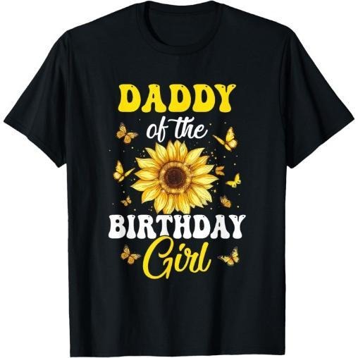 Daddy Of The Birthday Girl Sunflower Party Family Matching T-Shirt Made in USA