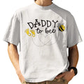 Daddy To Bee Shirt, Mens Cute Pregnancy Announcement T-Shirt and SweatShirt