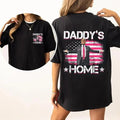 Daddy's Home Shirt, Trum 2024 T-Shirt, Daddy Gift