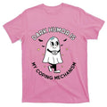 Dark Humor Shirts, Dark Humor Is My Coping Mechanism T-Shirt Menswear Casual Cotton