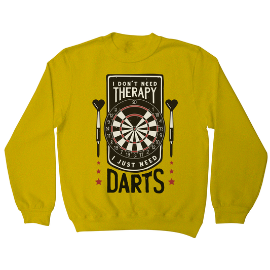 Dartboard funny quote sweatshirt