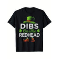 Dibs On The Redhead Irish Leprechaun Funny St Patricks Day T-Shirt made in usa