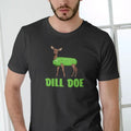 Dill Doe Deer T-Shirt - Funny Unisex Cotton T-Shirt with Green Text and Deer Design