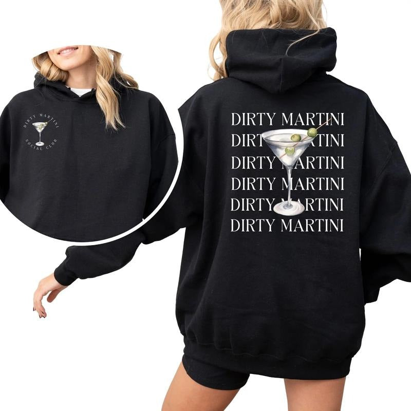 Dirty Martini Hoodie, T-Shirt, Sweatshirt, Martini gifts