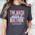 Do Math Not Magic Shirt, Funny Math Teacher Shirt, The Math Ain't Mathin Meme Shirt, Show Your Work Math Teacher Shirt, Math Meme Shirt