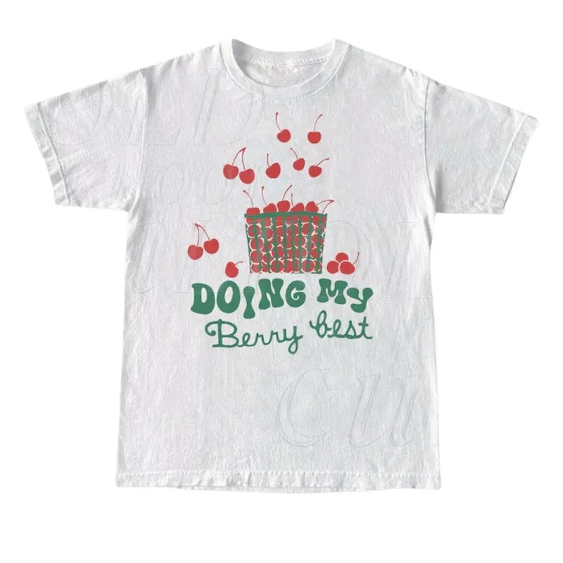 Doing My Berry Best Cherries Vintage Graphic Tshirt, Retro Old Fashioned Cherries Shirt,Funny Gag Y2k Shirt, Funny Berry Shirts, Cute Tees, vintage 90s graphic tees Top Menswear Underwear Streetwear T-Shirt Tropical Shortsleeve Crewneck