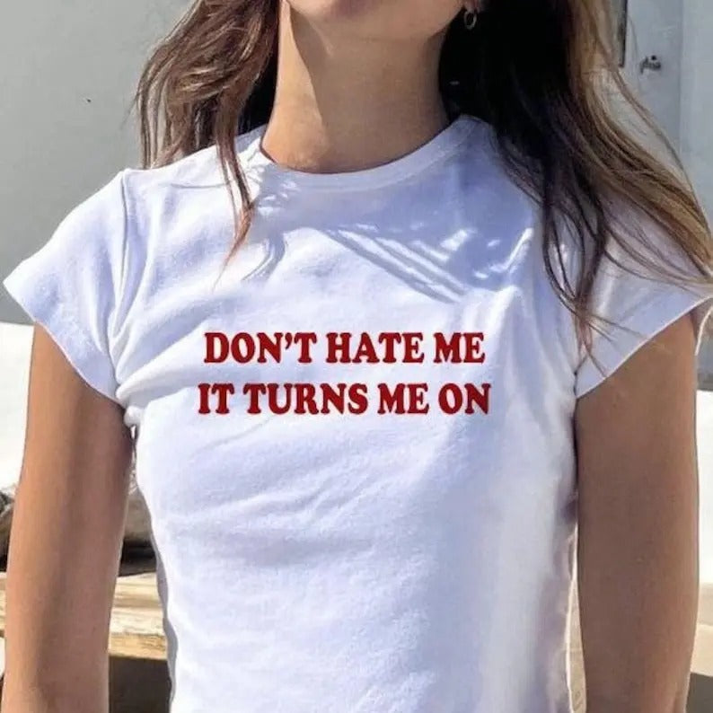Don't Hate Me Baby Tee | Cute Baby | Y2K Clothing | Trendy Top | Graphic Shirt | Cute Gift | Girl Shirt | Funny Baby Tee | Baby Tee