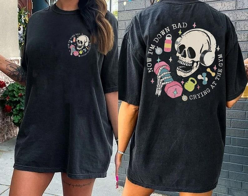 Down Bad Crying At The Gym Shirt, Skeleton Workout Gymer Shirt, Girl Skeleton Weightlifting, Funny TS Shirt