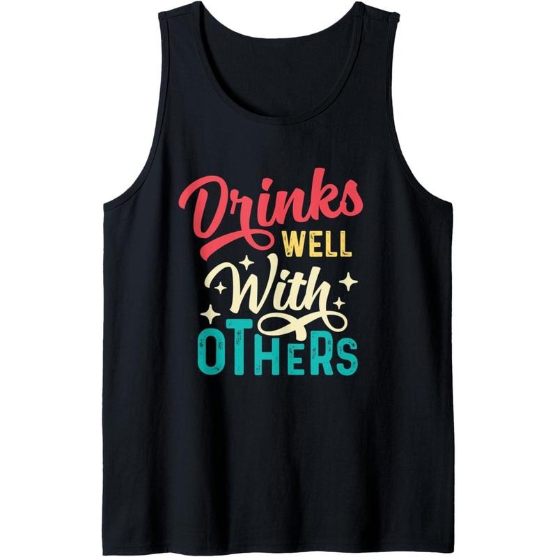 Drinks Well With Others -Funny Day Drinking Tee Alcohol Meme Tank Top MADE IN USA