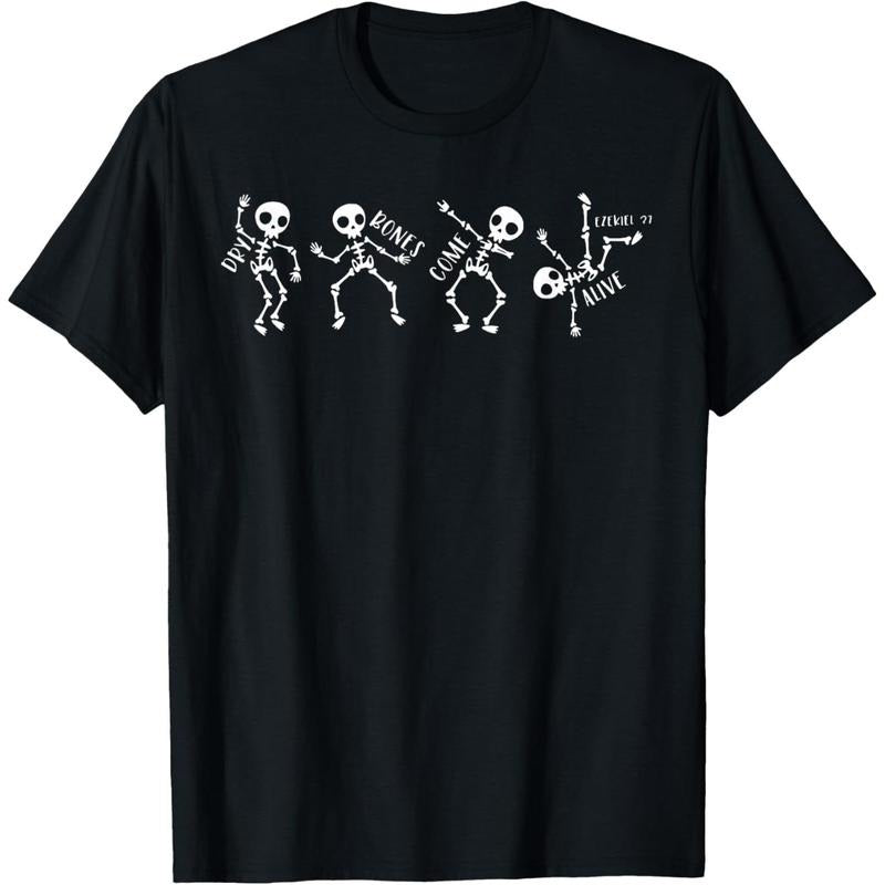 Dry Bones Come Alive Relaxed Funny Skeleton Dancing T-Shirt made in usa