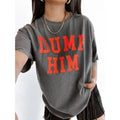 Dump Him Tee, Feminist girl power tee, trendy aesthetic shirt