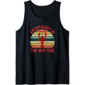Everybody In The Hot Tub Funny Crawfish Crayfish Eating Tank Top MADE IN USA