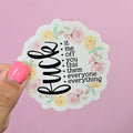 F*ck Everything Decorative Funny Sticker
