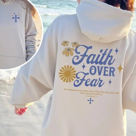 Faith Over Fear Hoodie, Christian Hoodie Bible Verse, Aesthetic Sweatshirts, Jesus Hoodie, Church hoodie, Trendy Hoodie Christian Streetwear  T-shirt, sweater and Hoodie