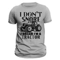 Farming  I Don't Snore I Dream I'm a Tractor Men's T-Shirt