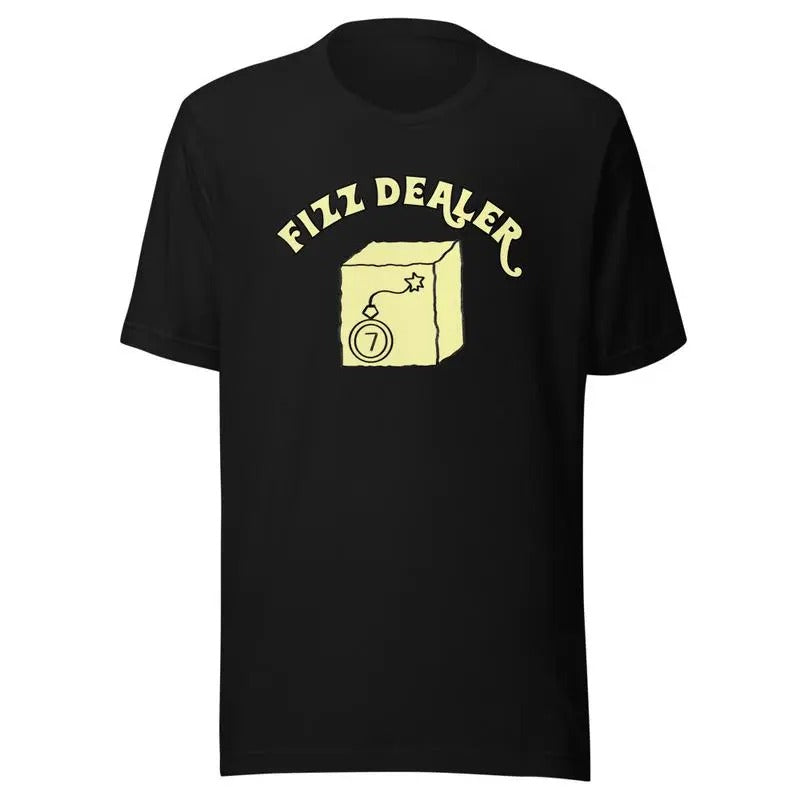 Fizz Dealer Unisex t-shirt Bomb Party