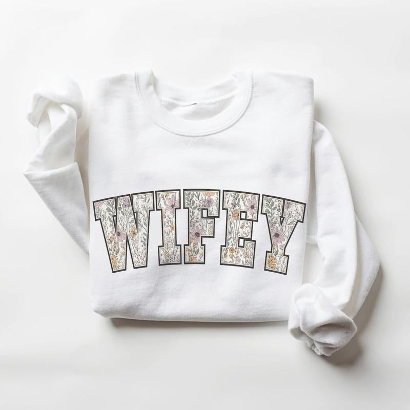 Floral Wifey Sweatshirt or Hoodie, Engaged T-shirt Bride to Be Pullover, Wedding Shirt, Bridal Shower Gifts, Engagement Gifts Cotton Womenswear