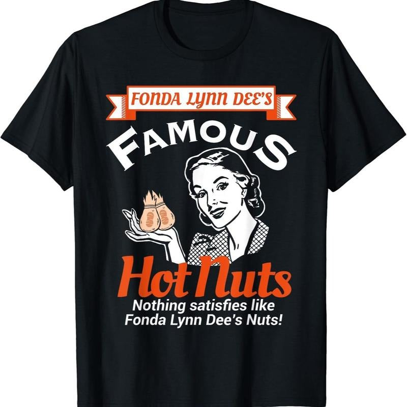 Fonda Lynn Dees Nuts Satisfies Funny Adult Humor Short Sleeve T-Shirt DRG