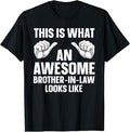 Funny Brother in Law Shirts, Gift For Brother, Brother In Law Design From Sister For Men Dad Brother In Law T-Shirt - Menswear Top