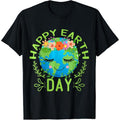 Funny Earth Day Quote Earth Cool Happy Earth Day T-Shirt made in usa