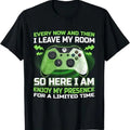 Funny Gaming Every Now And Then I Leave My Room Gamer Gifts T-Shirt - Casual Basic Smooth