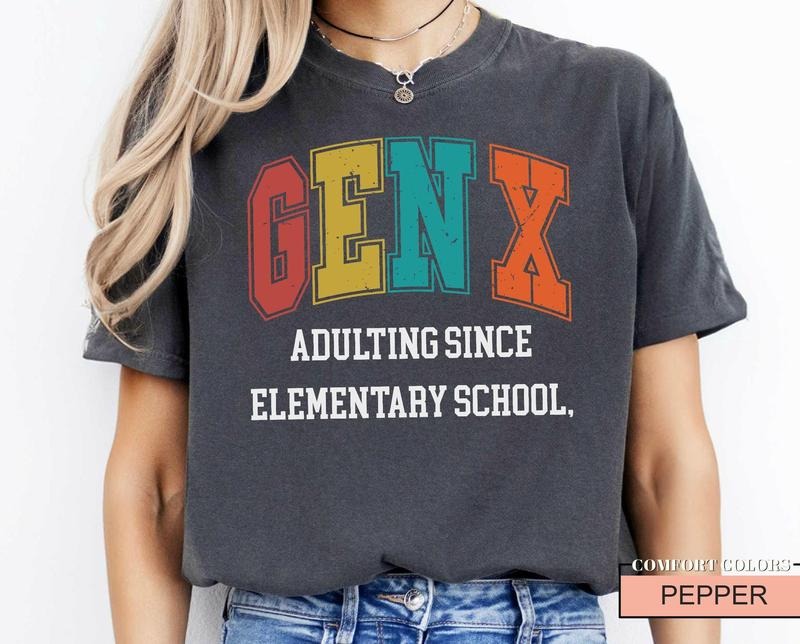 Funny Gen X Shirt Gen X Adulting Since Elementary School Sarcastic Shirt For Generation X Gen X Attitude Apparel  T-shirt, sweater and Hoodiestyle{n002}2