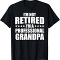 Funny Grandpa Shirt, Gift For Grandfather, I'm Not Retired T-Shirt Menswear Casual Cotton Top