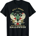 Funny Halloween Shirts For Men, Funny Christmas All I want is Halloween Spooky Xmas Horror T-Shirt Menswear - Available from size S to 5XL