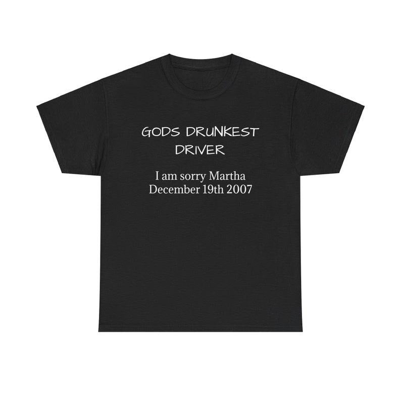 Funny Meme Shirt, God's Drunkest Driver Tee, Gift Unisex T-Shirt