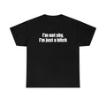 Funny Meme Shirt, I'm Not Shy, I'm Just a Bit** Tee, Y2K 2000's Gift Unisex T-Shirt