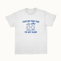 Funny Meme Shirt, You're The Yee To My Haw Tee, Gift Unisex T-Shirt