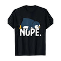 Funny Nope Not Today Lazy Penguin Animal Lover T-Shirt Made in USA