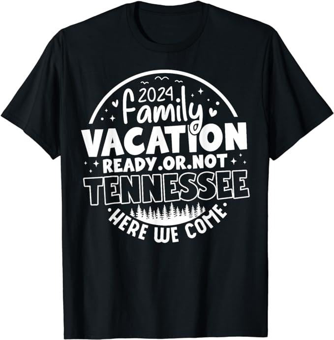 Funny Vacation Shirt, Family Vacation 2024 Tennessee Trip Funny Here We Menswear Casual Cotton