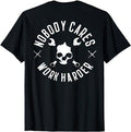 Funny Work Shirts, Nobody Cares Work Harder T-Shirt Menswear Casual Cotton