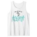 Funny You Had Me At Aloha Hawaii Summer Travel Beach Cool Tank Top Casual Cotton