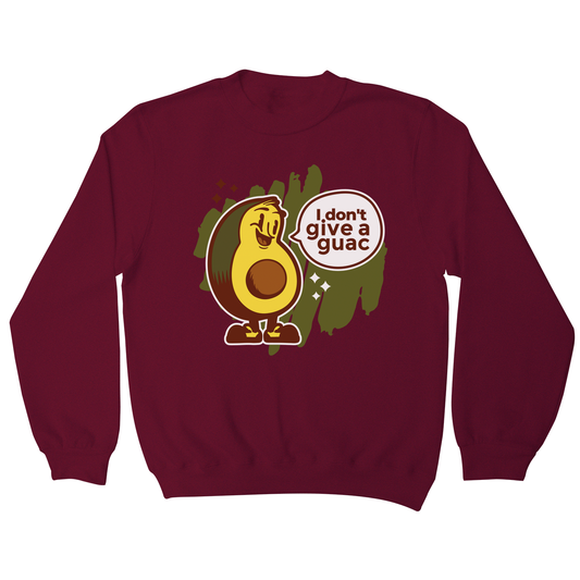 Funny avocado quote sweatshirt