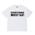 GALLERY DEPT. EVERYTHING MUST GO TEE Lifestyle slogan series printed short sleeved t-shirt white