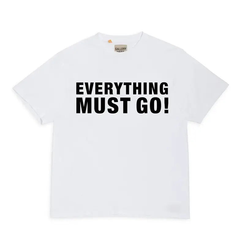 GALLERY DEPT. EVERYTHING MUST GO TEE Lifestyle slogan series printed short sleeved t-shirt white