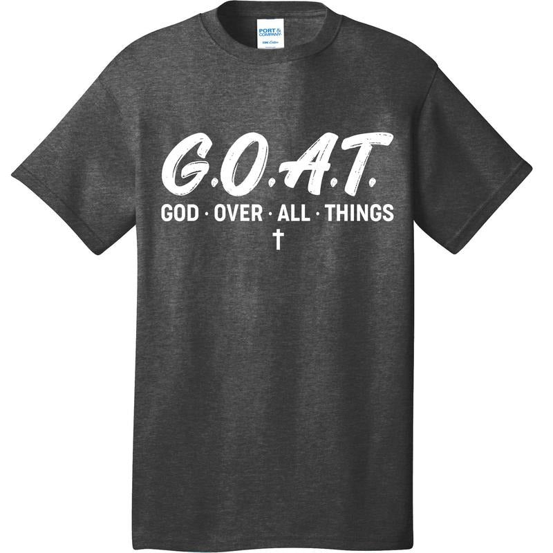 GOAT God Over All Things T-Shirt Menswear Top