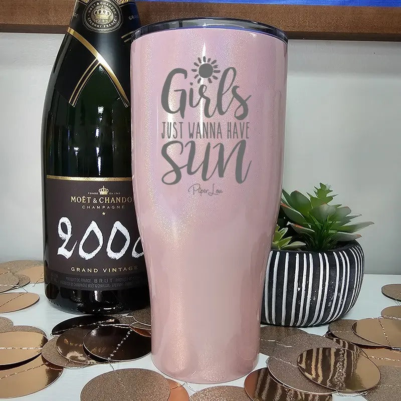 Girls Just Wanna Have Sun Laser Etched Tumbler