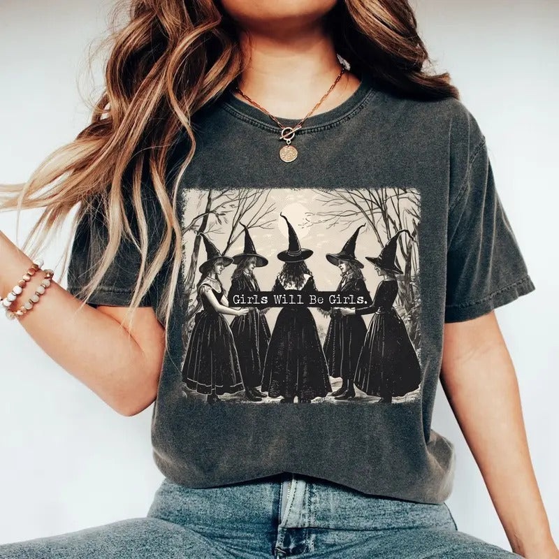 Girls Will Be Girls Witch Shirt, Halloween Women Tshirt, Witchy Vibes Tee, Girl Power Shirt, Unisex Short Sleeve Tee Shirt Womenswear